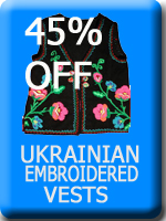 CLICK HERE to see the Ukrainian Hand Embroidered Vests